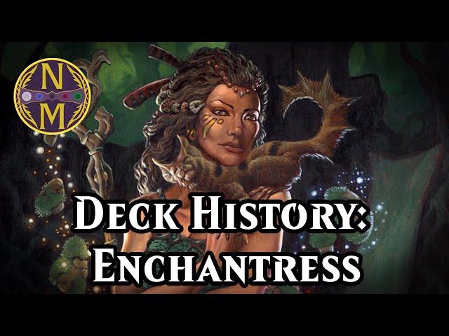 The History of Enchantress Decks | Magic: the Gathering | Deck History #50