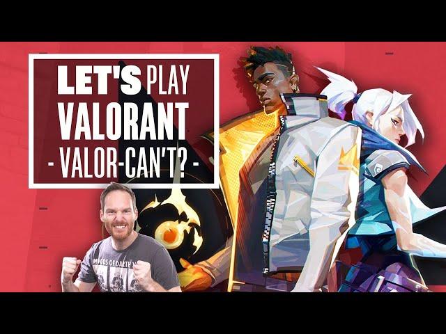 Let's Play Valorant Closed Beta - VALOR-CAN'T?