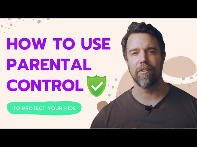 Safeguarding Your Kids: Parental Controls 101