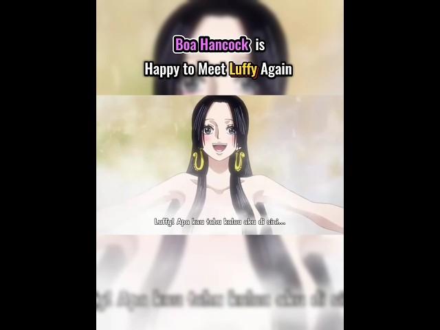Boa Hancock is Happy to Meet Luffy Again #onepiece #hancock #luffy #anime