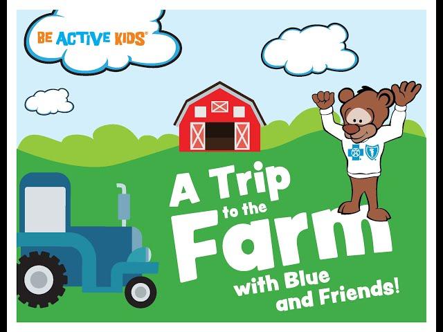 A Trip to the Farm with Blue and Friends