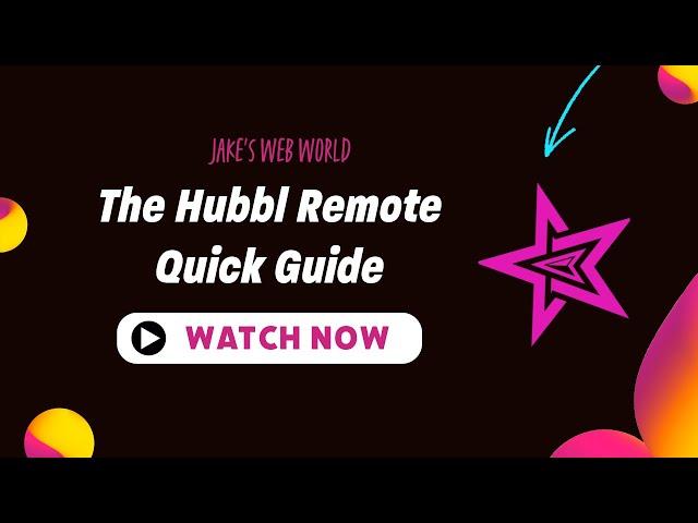 The Hubbl Remote Quick Guide