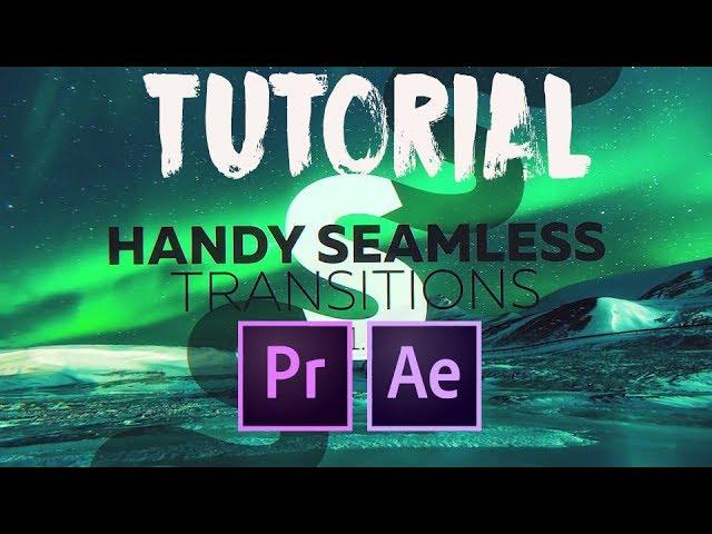 Handy Seamless Transitions Tutorial (The Secret Sam Kolder Transitions) | After Effects CC 2017