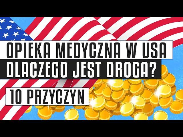 Opieka medyczna w USA | Dlaczego jest taka droga?