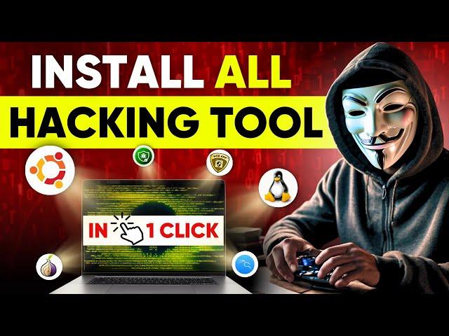 Install ALL HACKING Tools in 1 Click  (Most Are FREE)