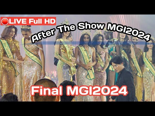 LIVEสด After The Show FINAL Miss Grand International 2024#mgi2024#missgrandinternational2024