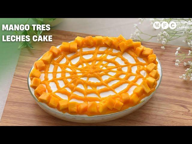 Easy Mango Tres Leches Cake Recipe | Three Milk Cake