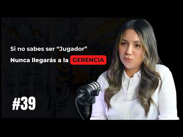 La REALIDAD de la Ingenieria Industrial, y cómo llegar a la gerencia | Z Podcast #39 - Karen Arias