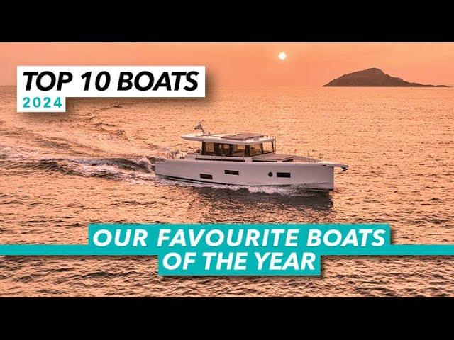 10 Best Boats of 2024 | Alex Smith picks his favourites | Motor Boat & Yachting