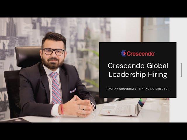 Crescendo Global Leadership Hiring India- How to Hire Leaders in India for your organization?