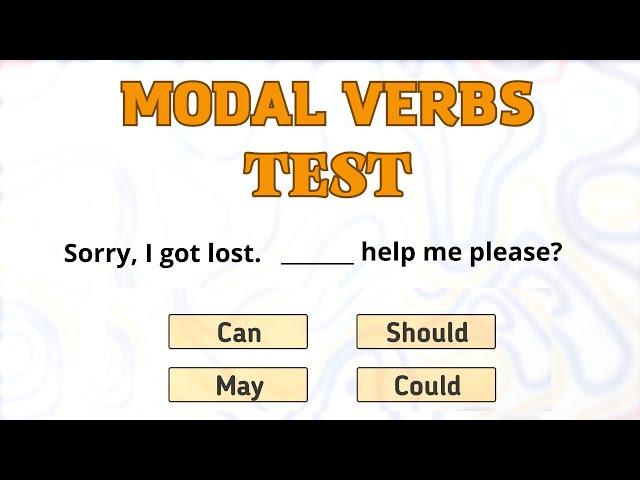 Modal Verbs Test - English Grammar Test - Lingportal