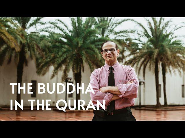 The Buddha in the Quran | Dr Imtiyaz Yusuf