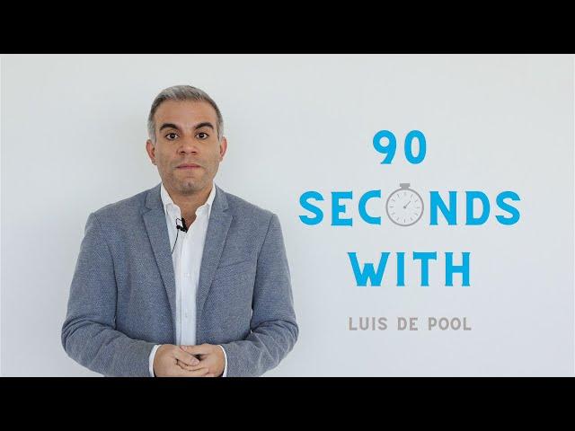 90 seconds with Luis De Pool