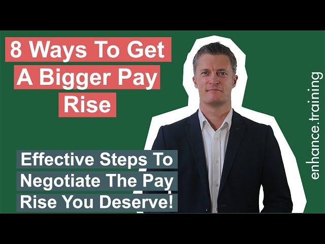 8 Ways to Get a Bigger Pay Rise - Salary Raise Negotiation Tips