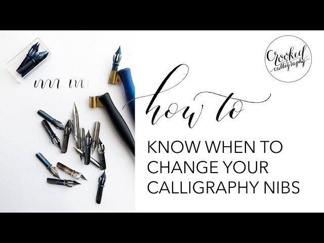 When to Replace Calligraphy Nibs | CROOKED CALLIGRAPHY