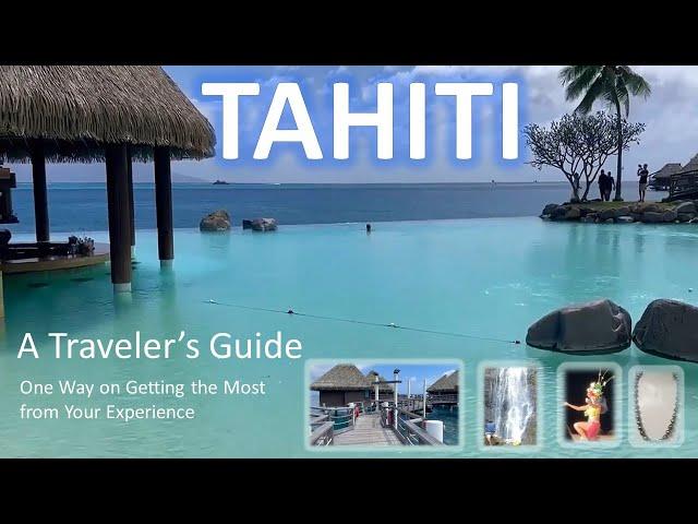 Tahiti: A Traveler's Guide