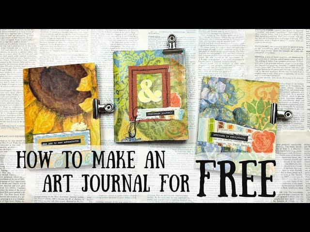 How to make an Art Journal for FREE | Easy Step-by-Step tutorial