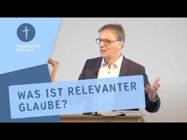 Was ist relevanter Glaube? | Römer 12, 1-2 | Thomas Powilleit