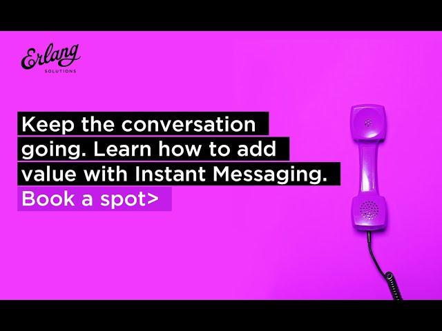 Instant messaging 101   what makes a valuable chat solution  | Erlang Solutions Webinar