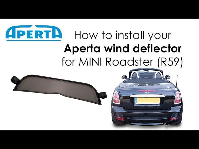 APERTA WIND DEFLECTOR COMPATIBLE WITH MINI ROADSTER (R59) - INSTALLATION