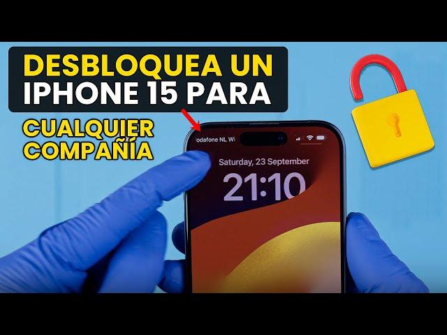 Cómo Desbloquear un iPhone 15 para Cualquier Compañía | Guía Completa