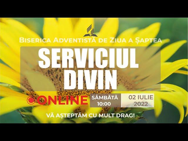 02.07.2022  Serviciul Divin, Biserica  Adventistă de Ziua a Șaptea, Moldova | On line