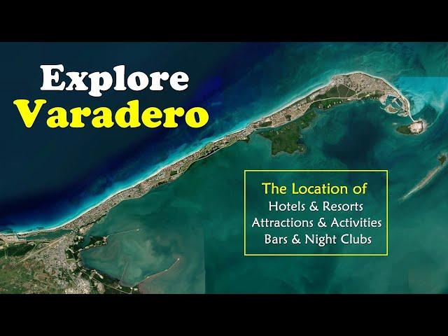 The location of everything in VARADERO, Cuba: Resorts, tourist attractions, and more