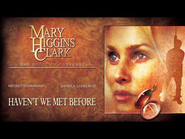 Mary Higgins Clark - Haven't We Met Before (2002) | Full Movie | Nicollette Sheridan