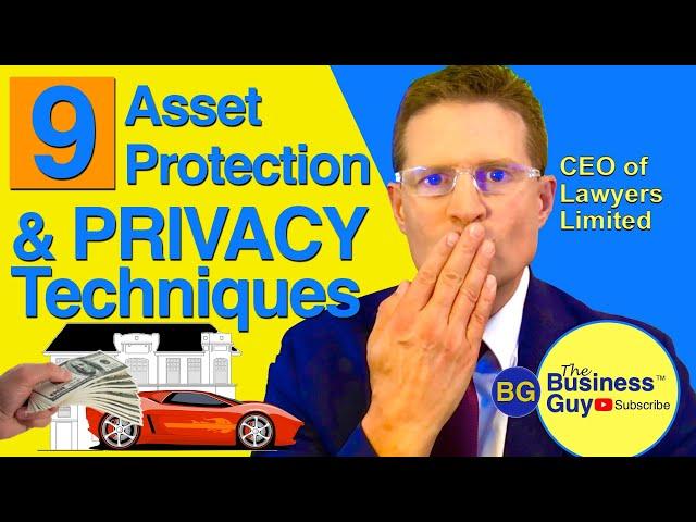 9 Asset Protection and Privacy Techniques to Protect What's Yours