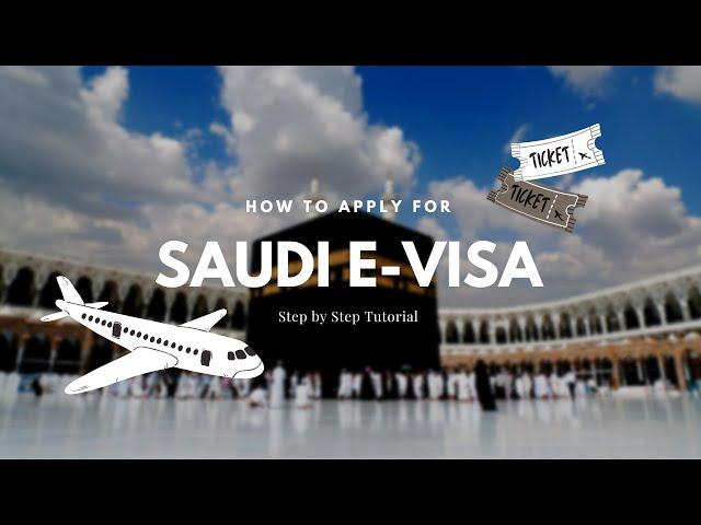 How to Apply for Saudi E- Visa | Step-by-Step Tutorial