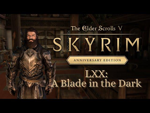 Let's Play Skyrim as Dragonborn 70: A Blade in the Dark