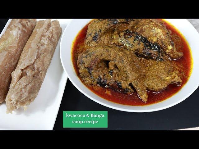 DELICIOUS BANGA SOUP & KWACOCO RECIPE/ Cameroon cuisine