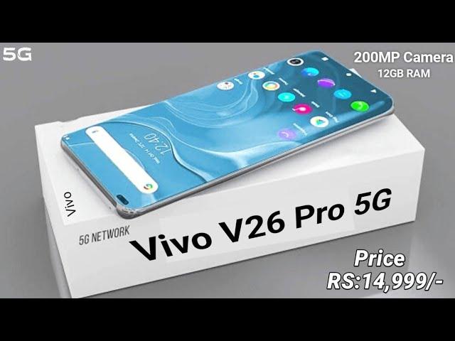 Vivo V26 Pro 5G - 200MP Camera, 12GB RAM, Snapdragon 8gen 1,Price & Full Specifications/Vivo V26 Pro