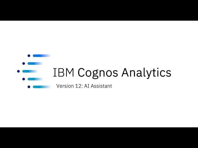 IBM Cognos Analytics: Assistant in 60 Seconds