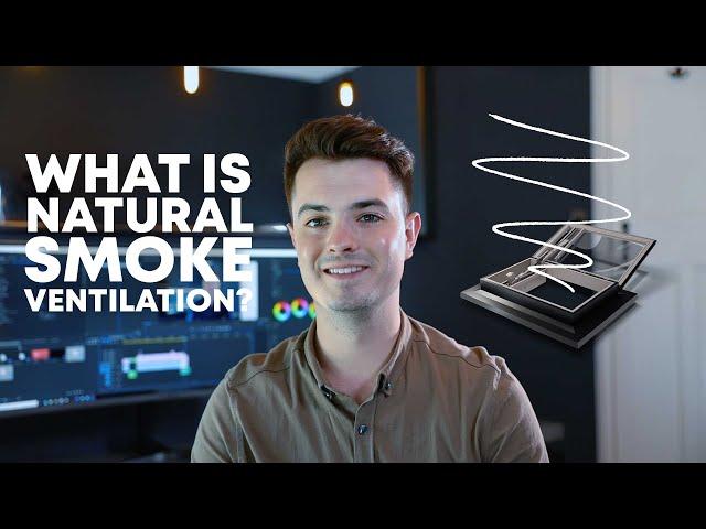 Two Minute Tuesday - What is Natural Smoke Ventilation?