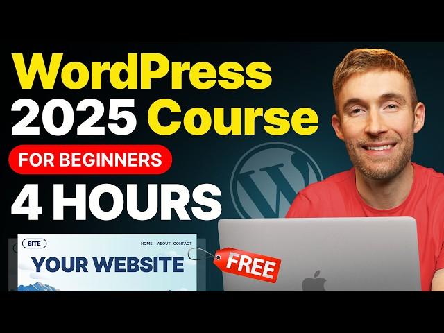 How To Make a WordPress Website For Beginners 2025 (4.7-Hour Course)