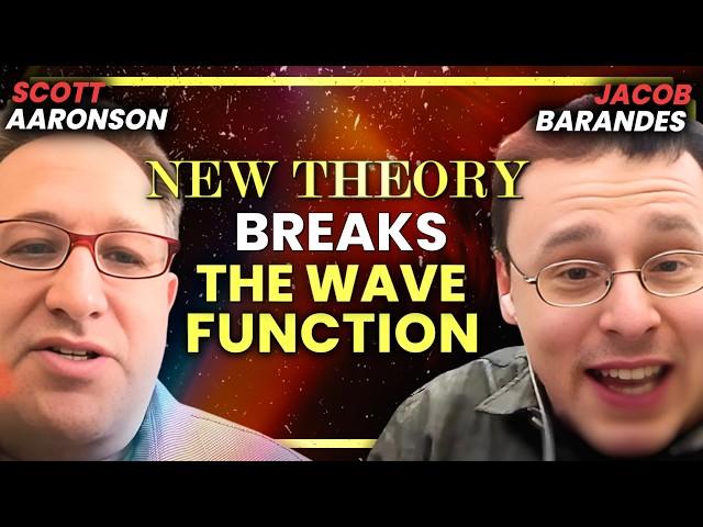 Harvard Scientist Rewrites the Rules of Quantum Mechanics | Scott Aaronson Λ Jacob Barandes