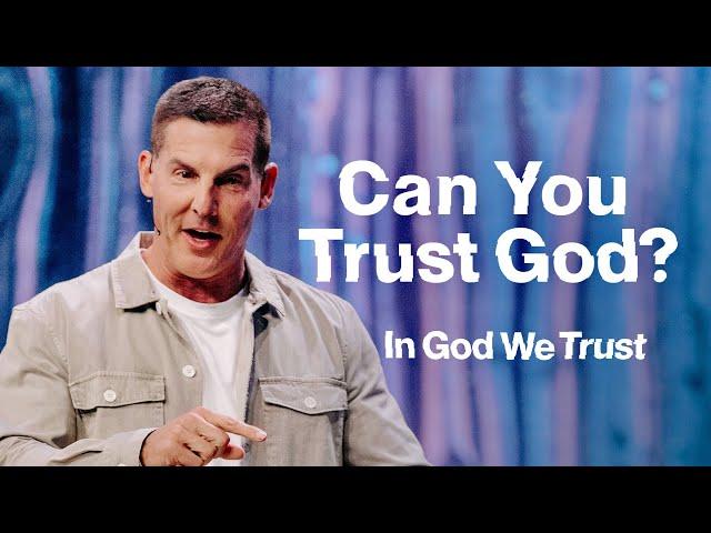 Can You Trust God? In God We Trust Part 1