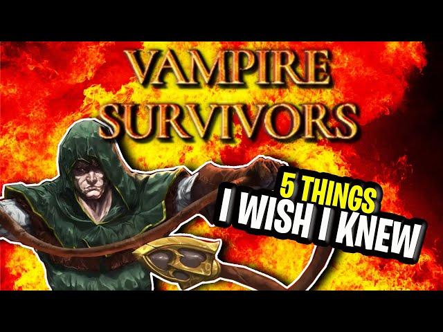 Vampire Survivors: 5 Tips I Wish I Knew When Starting - Beginners Tips Guide...!