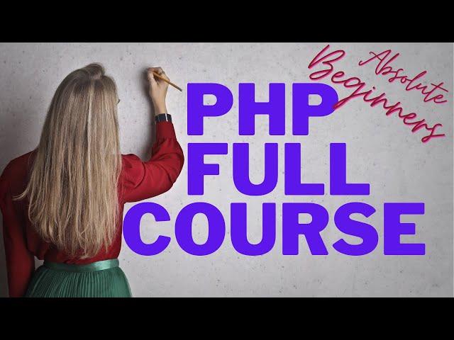  PHP CRASH COURSE FOR ABSOLUTE BEGINNERS | PHP FULL COURSE