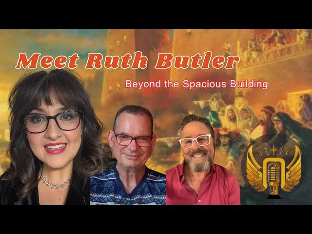 Meet Ruth Butler - Beyond the Spacious Building!