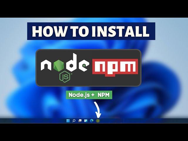 How to install Node JS and install NPM on Windows 11 Node JS Installation Tutorial