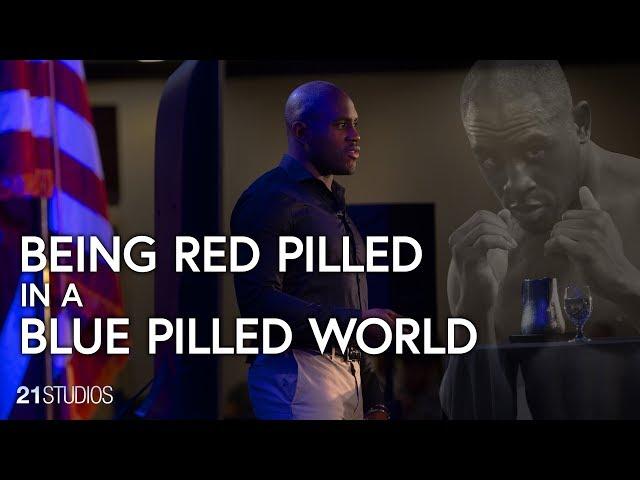Being Red Pilled in a Blue Pilled World | Ed Latimore | Free to the World