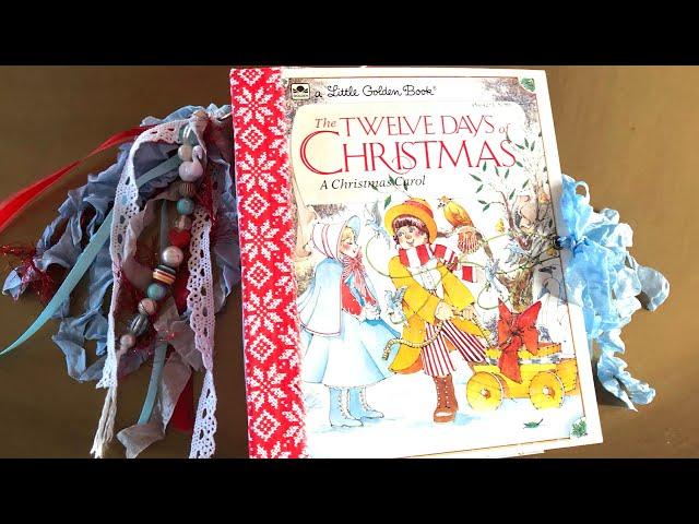 Christmas Golden Book Junk Journal - The 12 Days of Christmas - SOLD