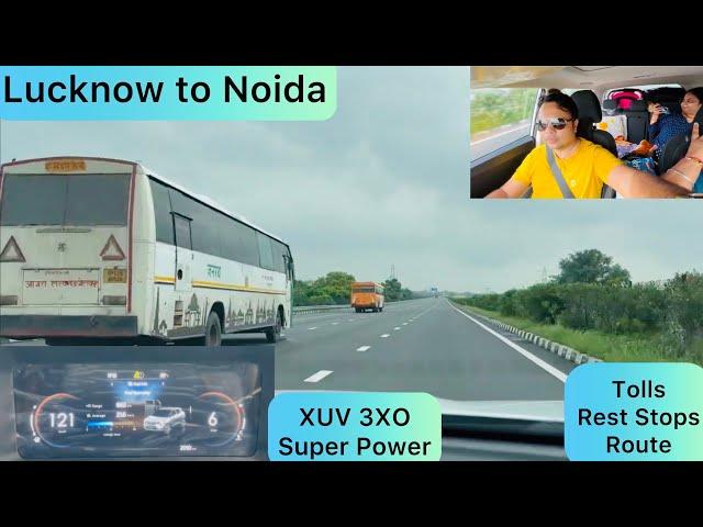 Lucknow to Noida by XUV 3XO | #agralucknowexpressway #yamunaexpressway @explorewithamit