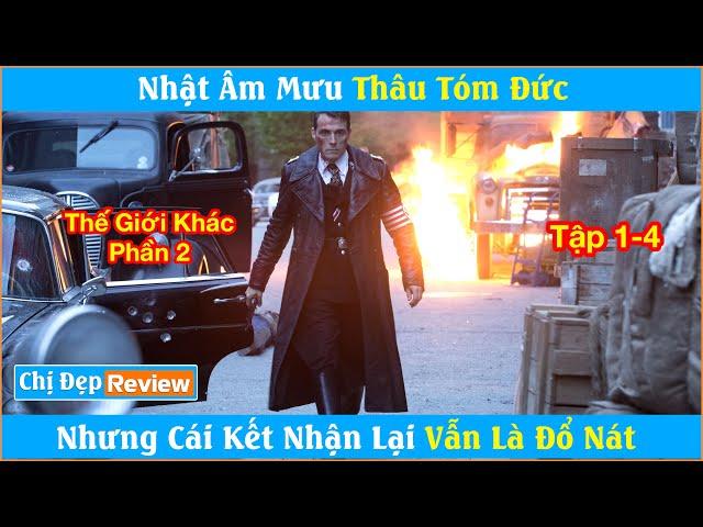 Tại một vũ trụ song song khác, Đức và Nhật trở thành những kẻ chiến thắng trong thế chiến thứ 2