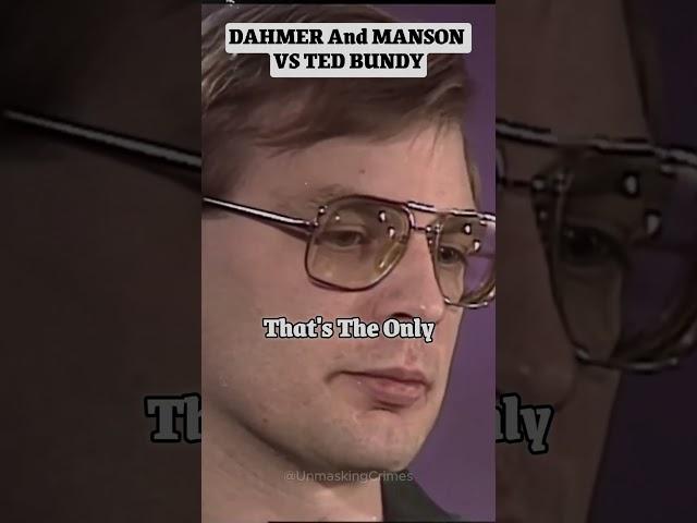 Ted Bundy VS Jeffrey Dahmer & Charles Manson