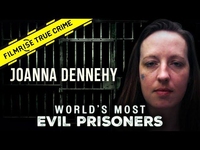 Killing for Fun: Joanna Dennehy  |  World’s Most Evil Prisoners