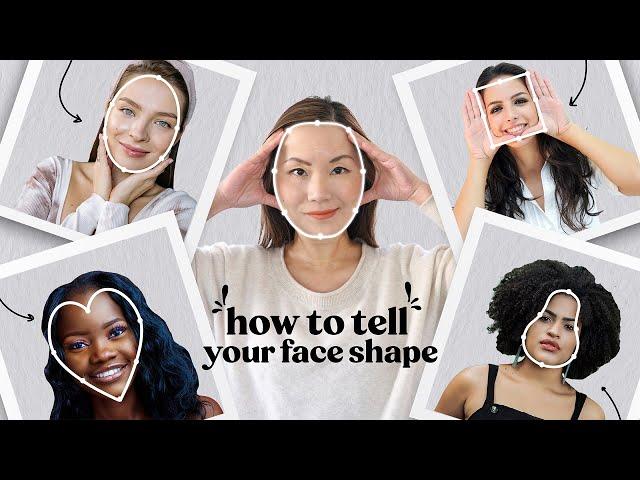 7 Common Face Shapes- which one do you have? (How to find out in 1 minute!)