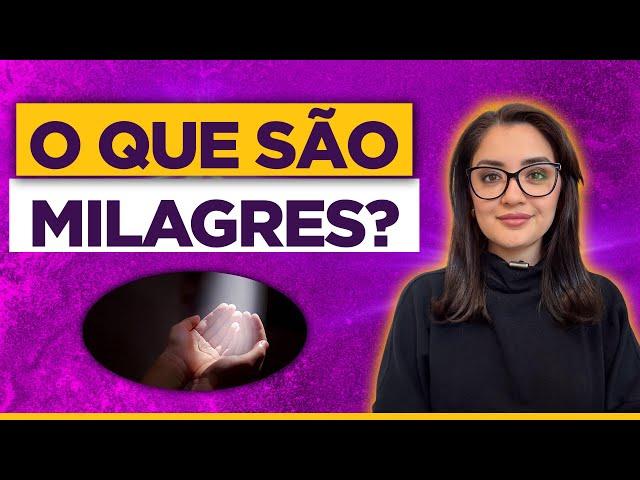 O que são Milagres?